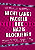 Nicht lange fackeln! Dresden 2013